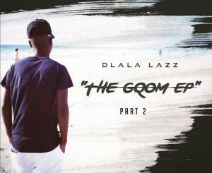 DLALA LAZZ, MR THELA – NMD PT. 2