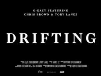 G-Eazy - Drifting ft. Chris Brown, Tory Lanez