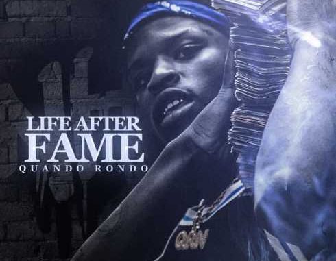 ALBUM: Quando Rondo – Life After FameALBUM: Quando Rondo – Life After Fame