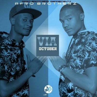 Afro Brotherz – Via October