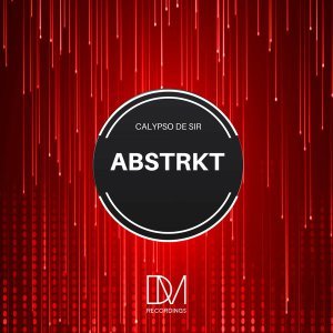 EP: Calypso De Sir ABSTRKT (Zip File)