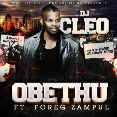 DJ Cleo – Obethu Ft. Foreg Zampul