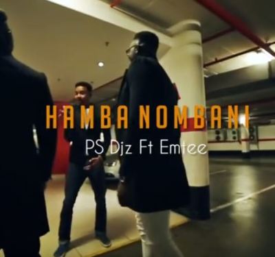 PS Djz – Uhamba Nobani Ft. Emtee