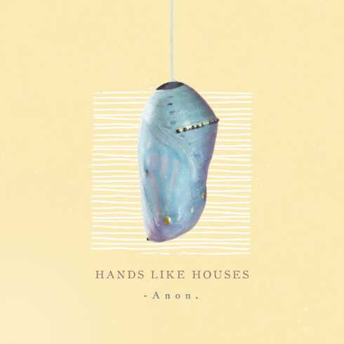 ALBUM: Hands Like Houses – Anon. (Zip File)