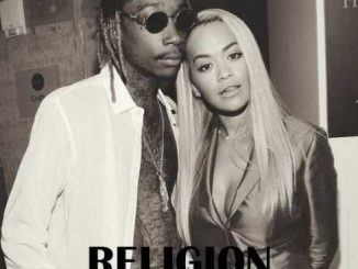 Rita Ora – Religion (feat. Wiz Khalifa) (CDQ)