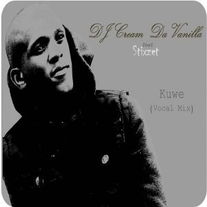 DJ Cream Da Vanilla - Kuwe Ft. Stixzet (Vocal Mix)