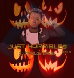 DJ Damiloy Daniel - Just Horribles