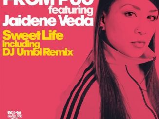 From P60 – Sweet Life Ft. Jaidene Veda