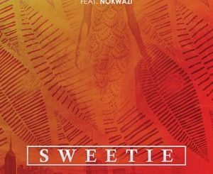 Heavy K - Sweetie Ft. Nokwazi