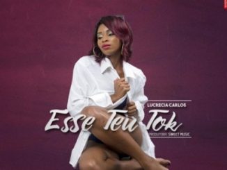 Lucrecia Carlos - Esse Teu Tok (Prod. Sweet Music & Heavy)