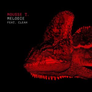 Mousse T. – Melodie Ft. Cleah