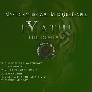 MysticNature ZA & MusiQueTemple - iYathi (Thab De Soul’s Afro-Xchanger)