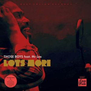 Those Boys – Lots More