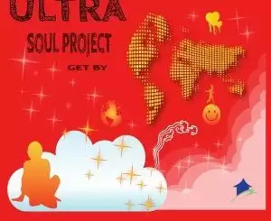 Ultra Soul Project - Get By (Original Mix)