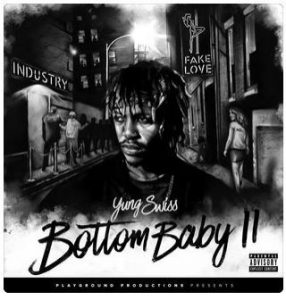 ALBUM: Yung Swiss - Bottom Baby 2 (Zip File)