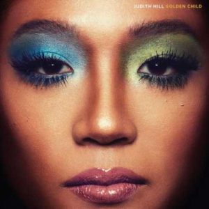 ALBUM: Judith Hill – Golden Child [Zip File]