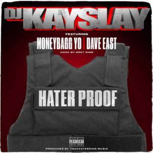 DJ Kay Slay – Hater Proof Ft. Dave East, Moneybagg Yo & Meet Sims