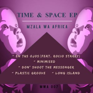 EP: Mzala Wa Afrika – Time & Space (Zip File)