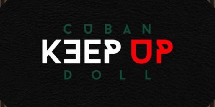 Cuban Doll – Keep Up