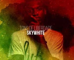 EP: Sky White – Tons De Liberdade (Zip File)