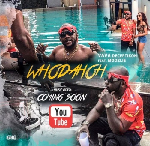 Vava Deceptikon – Whodahoh Ft. Moozlie