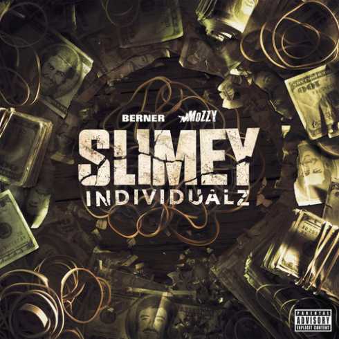 ALBUM: Berner & Mozzy – Slimey Individualz (Zip File)