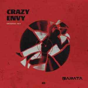 Barata – Crazy Envy (Original Mix)