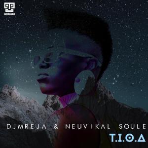 DJMreja & Neuvikal Soule – Our Afrika