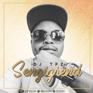 Dj TPZ - Sengigrend