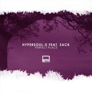 HyperSOUL-X – Perfect Place (Afro HT) Ft. Zack