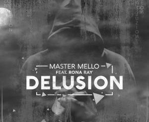 Master Mello – Delusion (Eltonnick Mix) Ft. Rona Ray