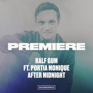 Ralf GUM – After Midnight Ft. Portia Monique