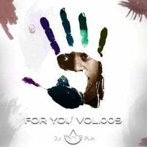 DJ Tears PLK – For You Vol.009 