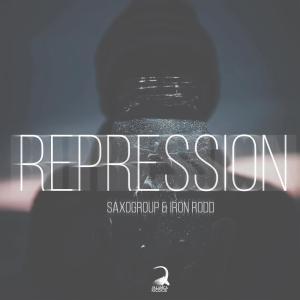 SaxoGroup & Iron Rodd – Repression