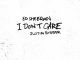 Ed Sheeran ft. Justin Bieber – I Don’t Care