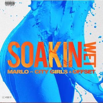 Marlo – Soakin Wet Ft. City Girls & Offset