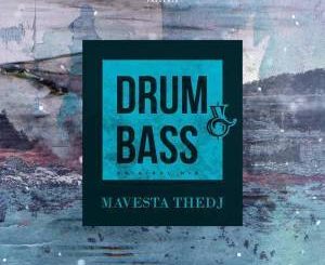 Mavesta Thedj – Drum & Bass (Original Mix)