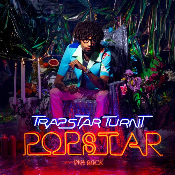 ALBUM: PnB Rock - TrapStar Turnt PopStar