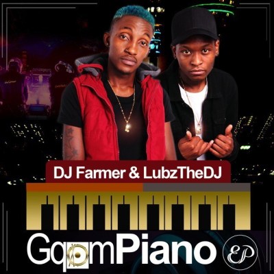 Dj Farmer & Lubz the Dj – Udlala Kamnandi