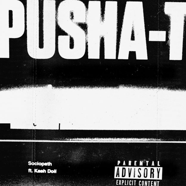 Pusha T – Sociopath ft. Kash Doll