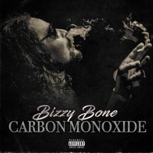 ALBUM: Bizzy Bone – Carbon Monoxide