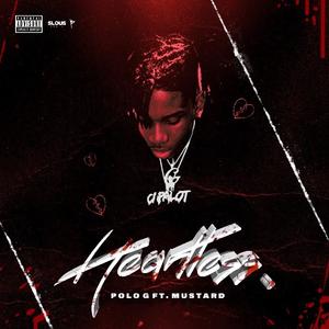 Polo G Ft. DJ Mustard – Heartless