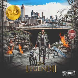 ALBUM: Young Dro – I Am Legend 2 (Deluxe)