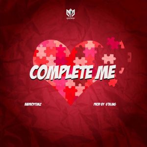 Bad Boy Timz – Complete Me