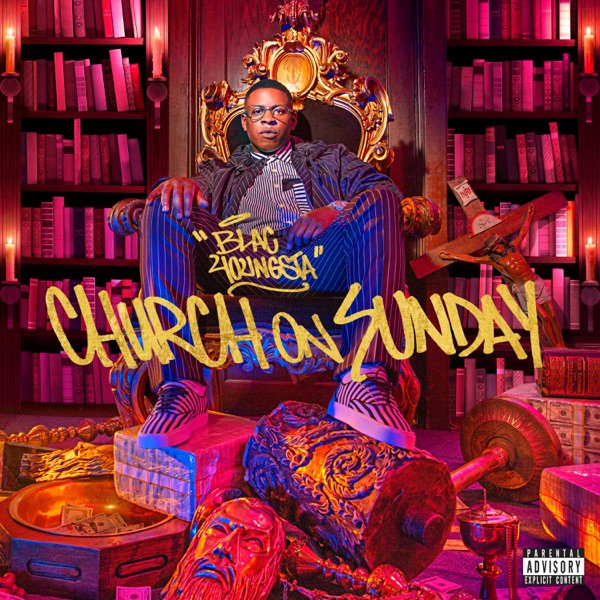 ALBUM: Blac Youngsta - Church on Sunday