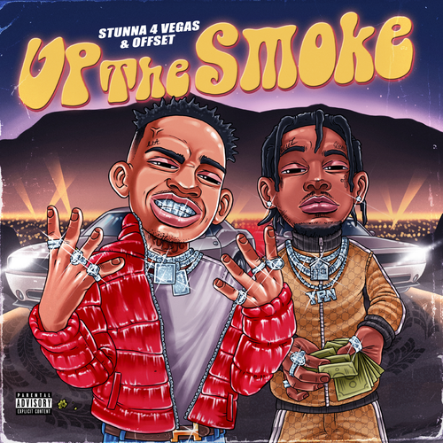 Stunna 4 Vegas Ft. Offset – Up The Smoke