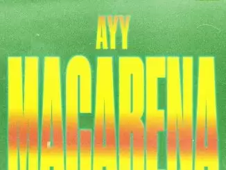 Tyga – Ayy Macarena