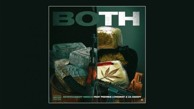 Montgomery Meech – Both Ft Lil Daddy & Peewee Longway