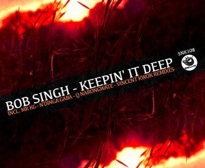 Bob Singh – Keepin’ It Deep (N’Dinga Gaba Remix)