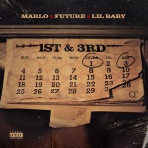 Marlo ft. Lil Baby & Future – 1st N 3rd